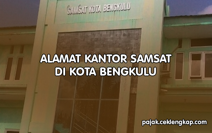 Alamat Kantor Samsat di Kota Bengkulu