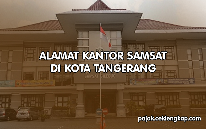 Alamat Kantor Samsat di Kota Tangerang