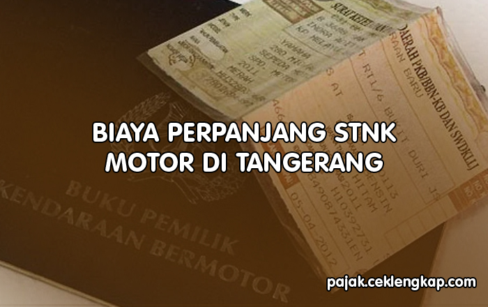 Biaya Perpanjang STNK Motor di Tangerang