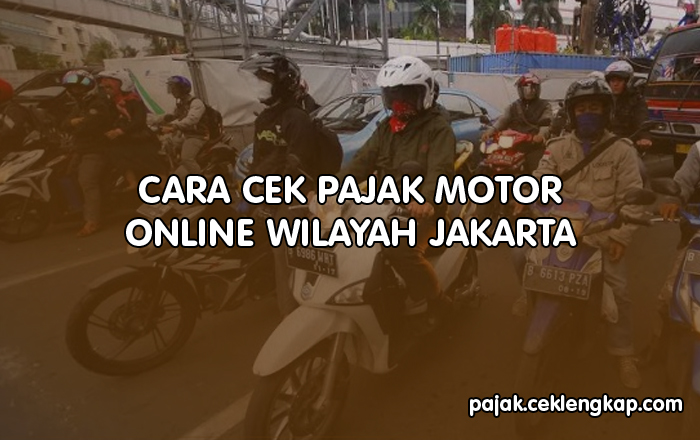 Cara Cek Pajak Motor Online Wilayah Jakarta