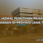 Jadwal Pemutihan Pajak Kendaraan di Provinsi Jawa Timur