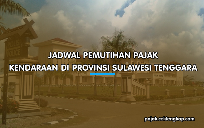 Jadwal Pemutihan Pajak Kendaraan di Provinsi Sulawesi Tenggara