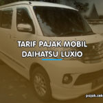 Tarif Pajak Mobil Daihatsu Luxio
