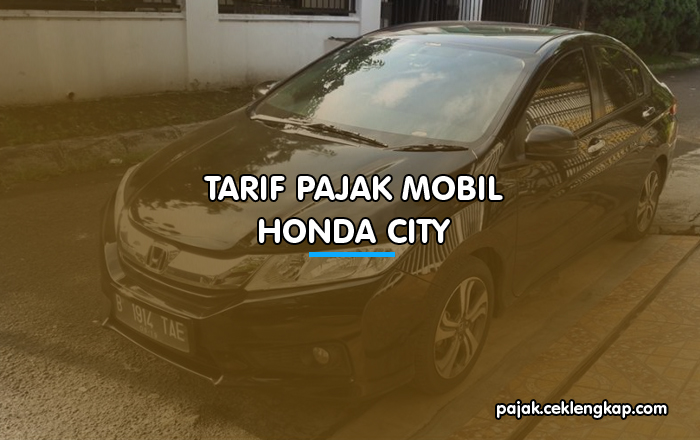 Tarif Pajak Mobil Honda City