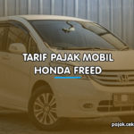 Tarif Pajak Mobil Honda Freed