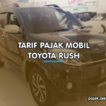 Tarif Pajak Mobil Toyota Rush
