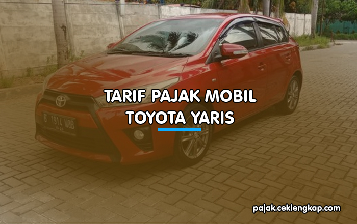 Tarif Pajak Mobil Toyota Yaris